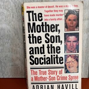 The Mother, the Son, and the Socialite Adrian Havill True Crime Paperback 1999